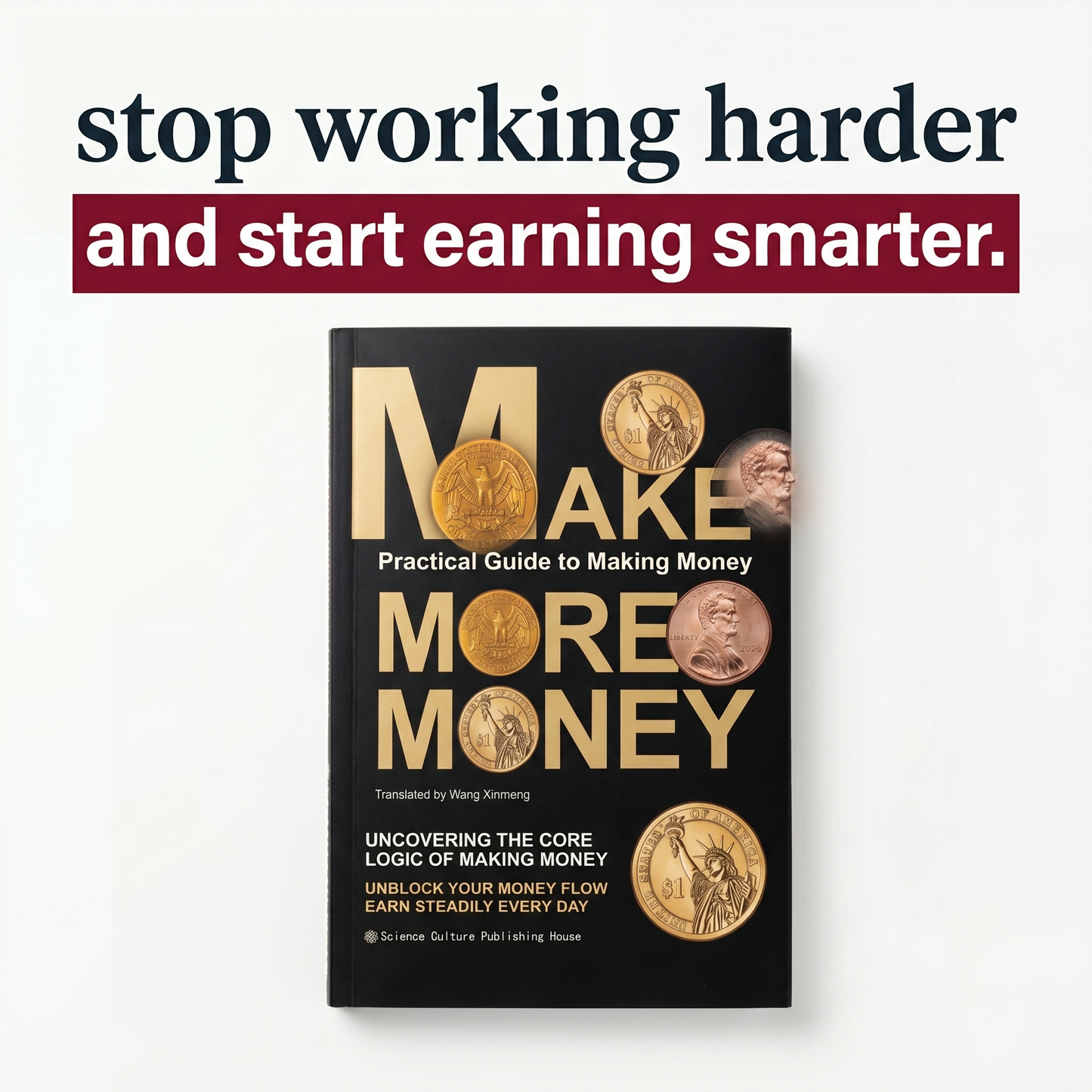 Make More Money: Wealth Mindset — Unlocking the Core Logic of Earning