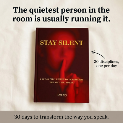 Stay Silent - Transform the Way You Speak