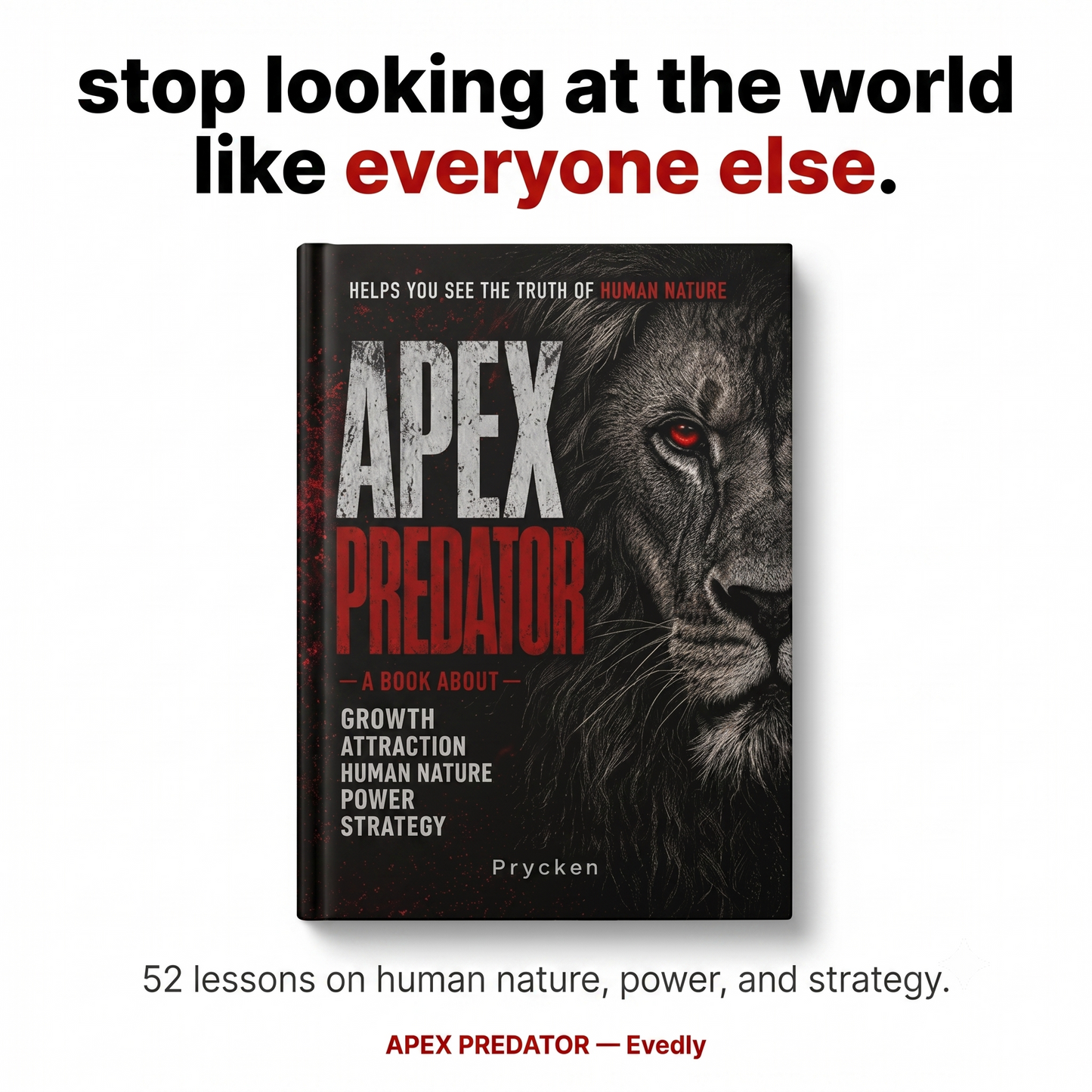 APEX PREDATOR: Master Human Nature, & Strategic Thinking