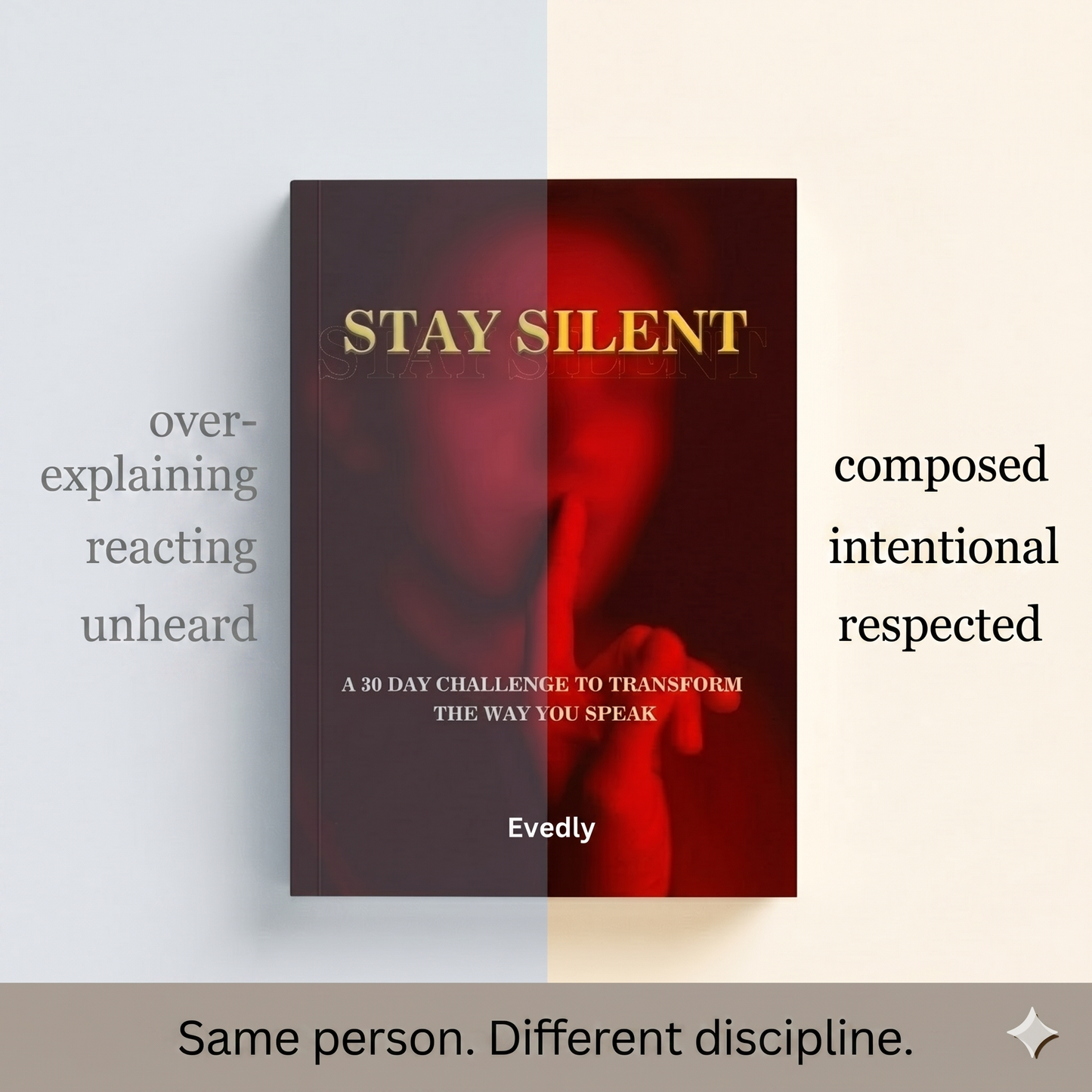 Stay Silent - Transform the Way You Speak