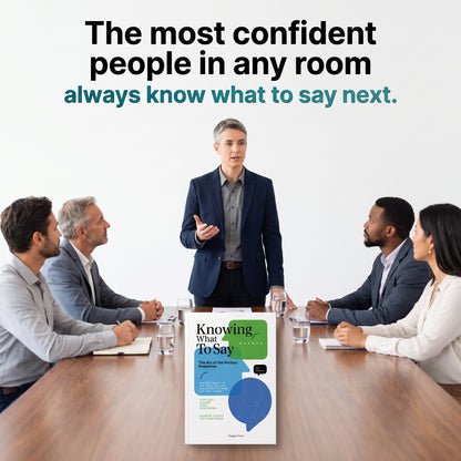 Knowing What To Say The Art of the Perfect Response
